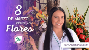Flores para el Dia de la Mujer