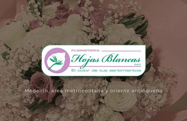 Portafolio Floristería Hojas Blancas